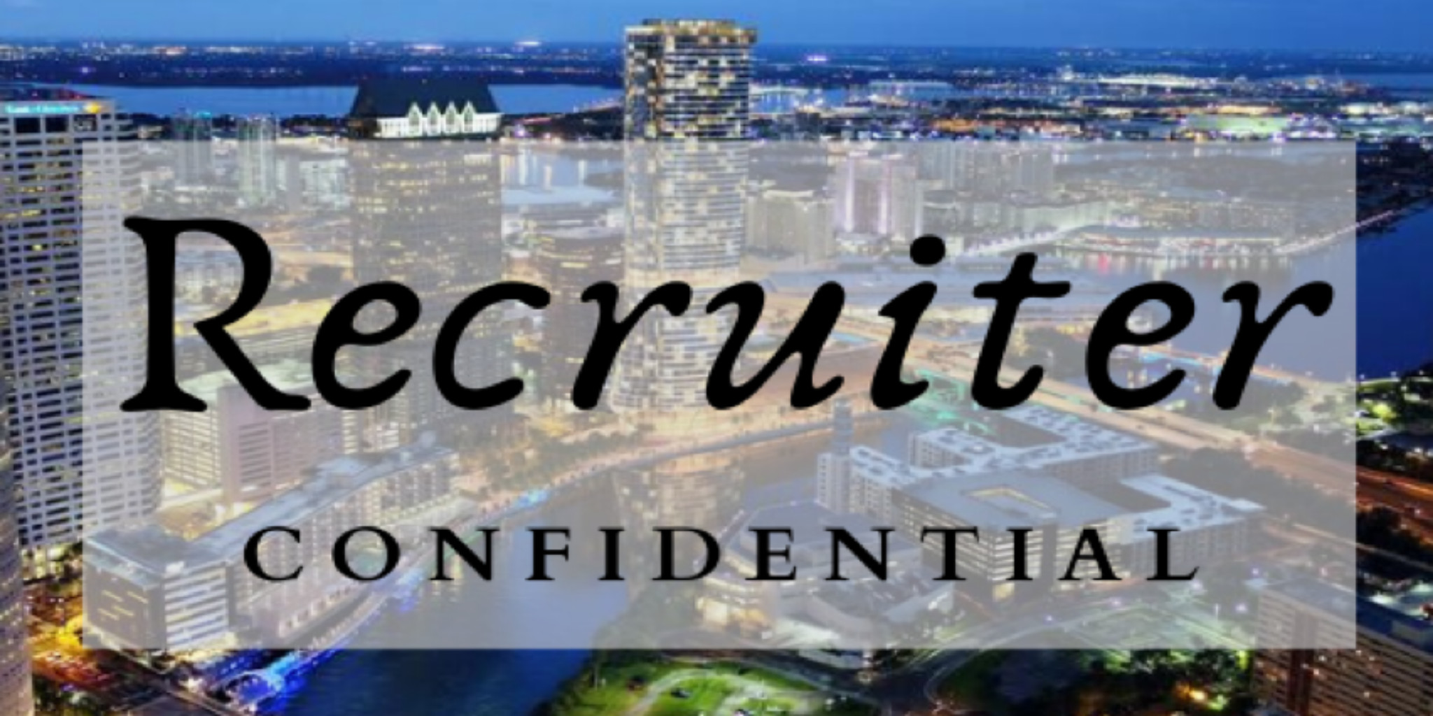 recruiter confidential tampa bay area