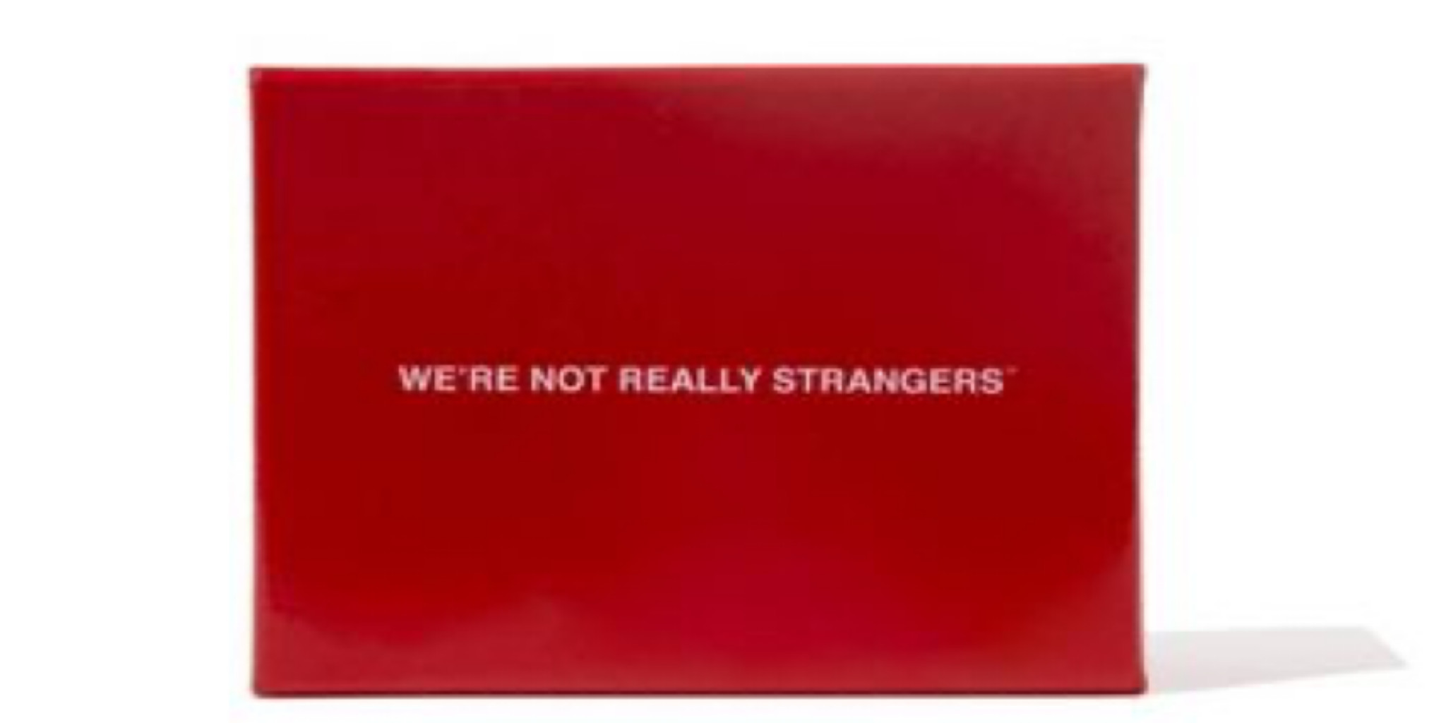 were not really strangers