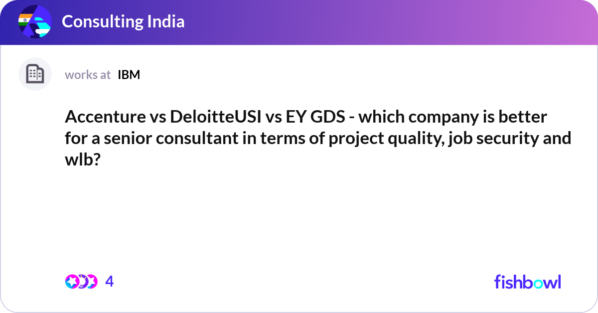 Accenture vs DeloitteUSI vs EY GDS - which company... | Fishbowl