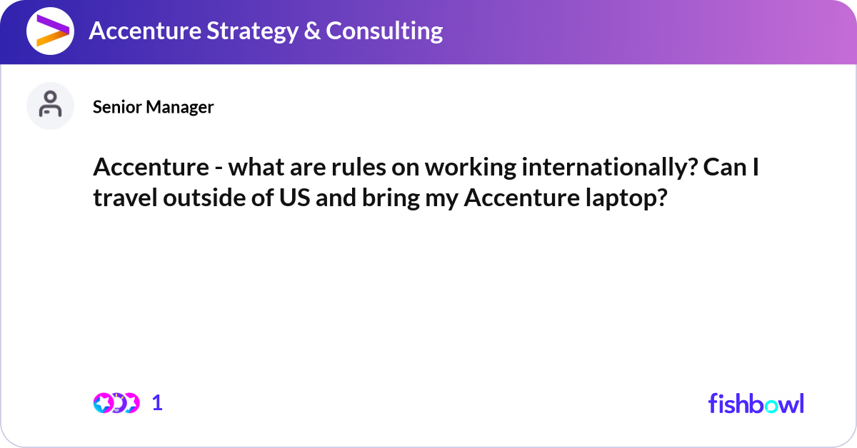 Accenture - what are rules on working internationa... | Fishbowl