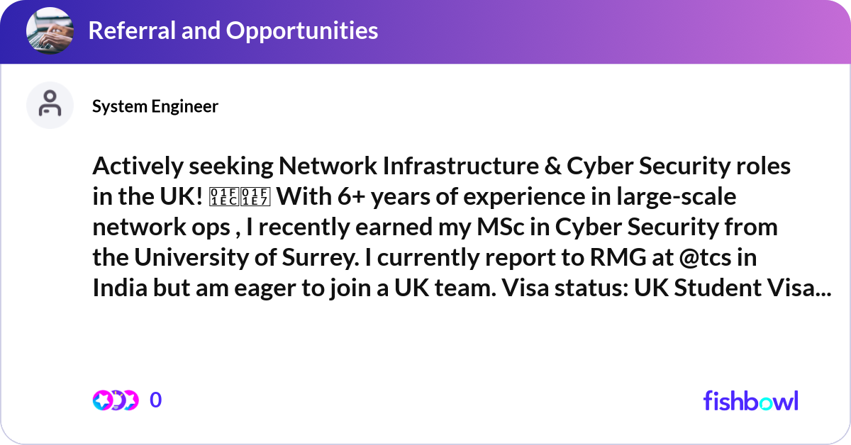 Actively seeking Network Infrastructure & Cyber Se... | Fishbowl