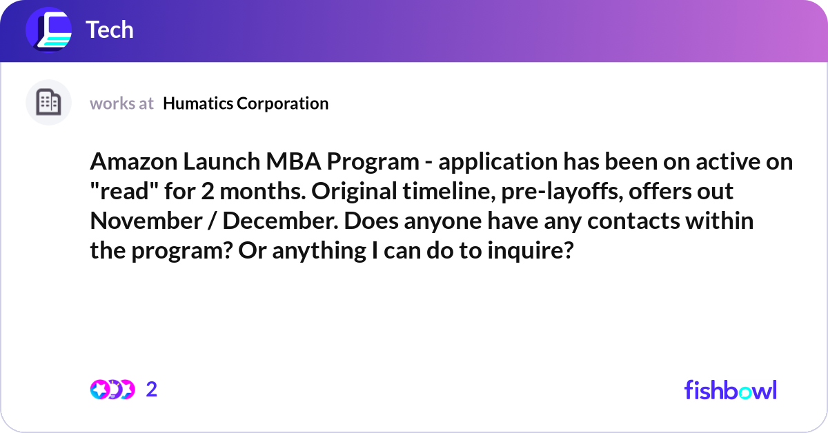Amazon Launch MBA Program - application has been o... | Fishbowl