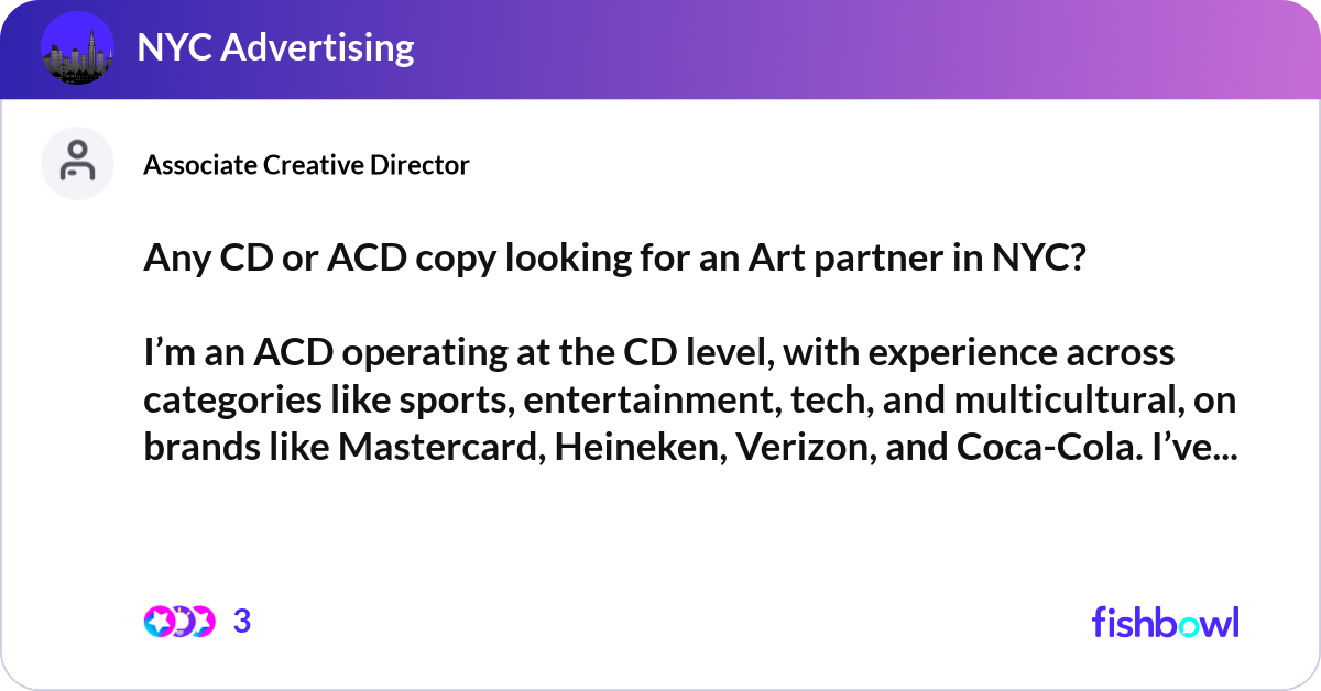 Any CD or ACD copy looking for an Art partner in N... | Fishbowl