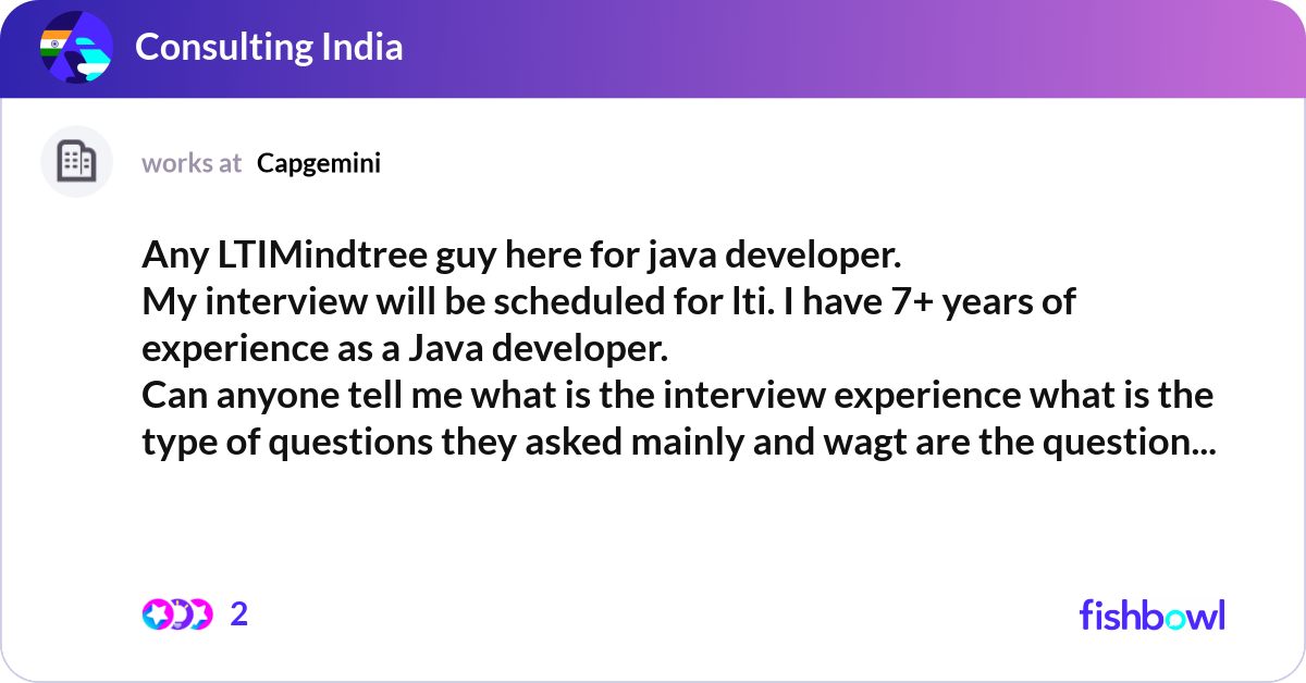Any LTIMindtree guy here for java developer. My in... | Fishbowl