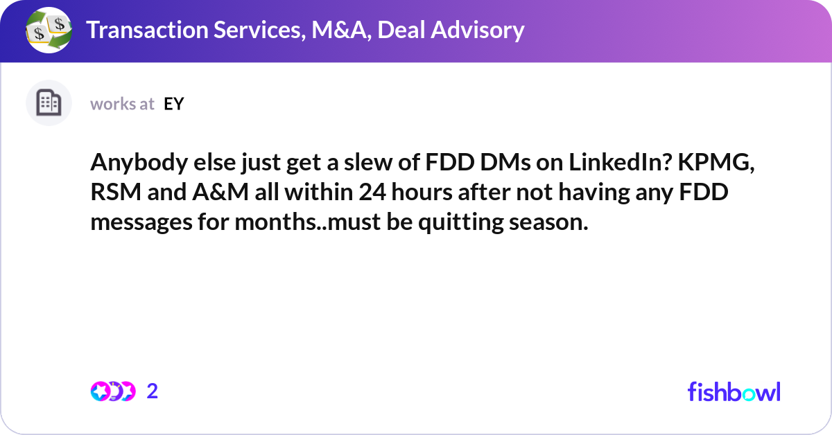 Anybody else just get a slew of FDD DMs on LinkedI... | Fishbowl