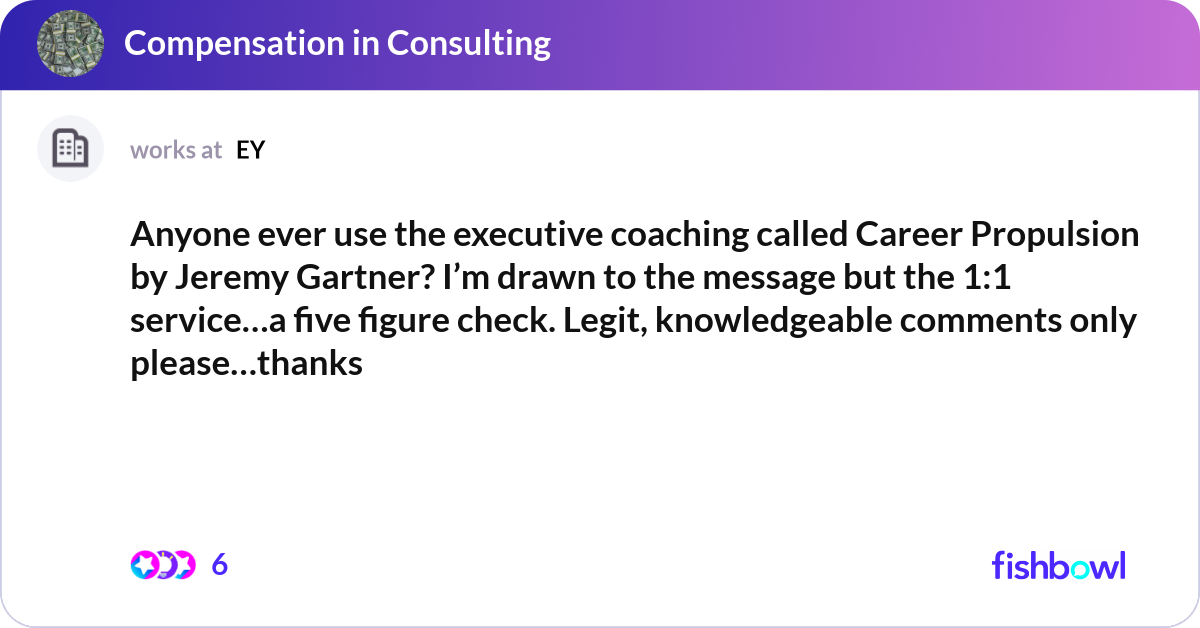 Anyone ever use the executive coaching called Care... | Fishbowl