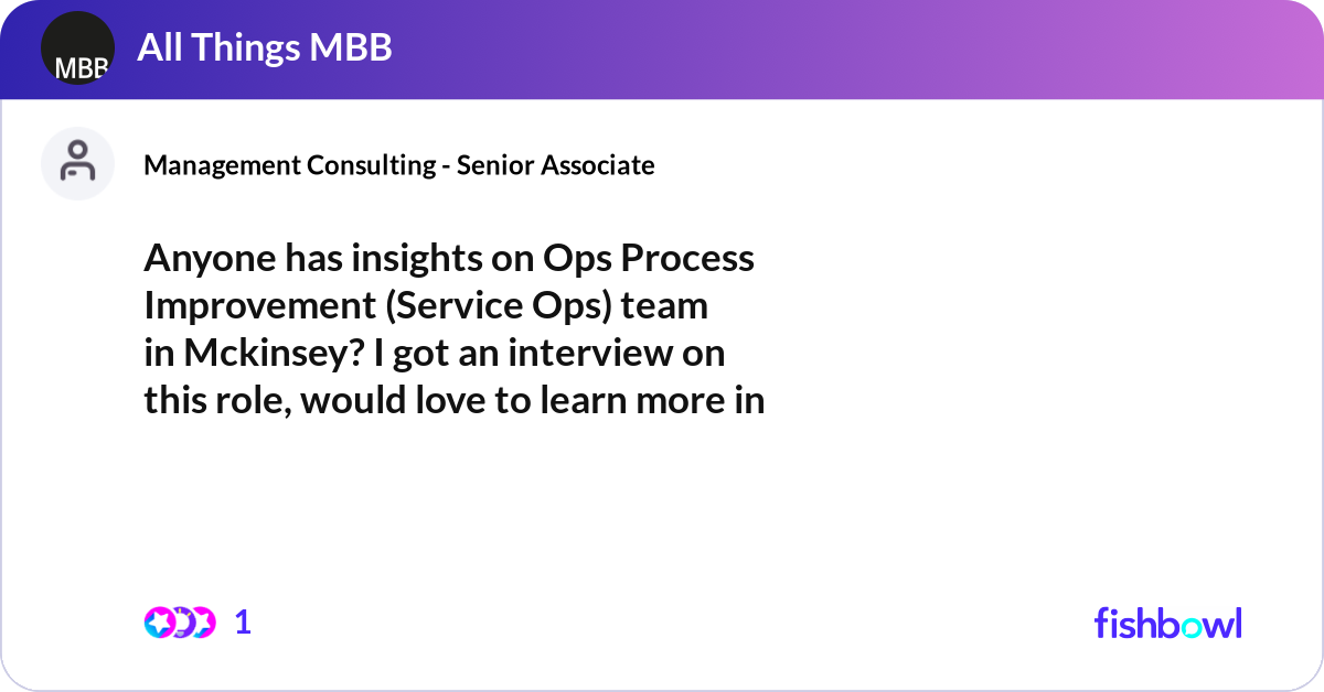 Anyone has insights on Ops Process Improvement (Se... | Fishbowl