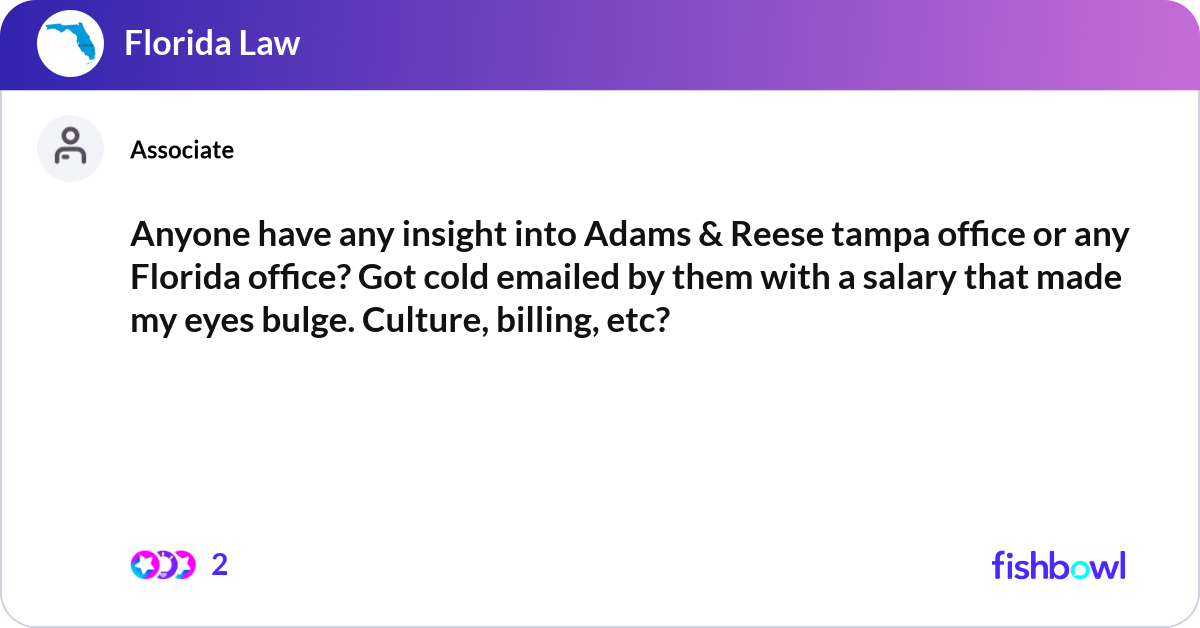 Anyone have any insight into Adams & Reese tampa o... | Fishbowl