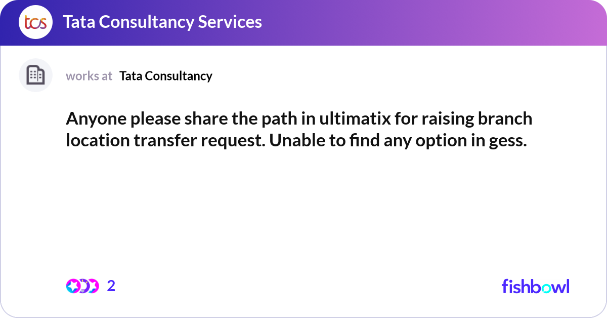 Anyone please share the path in ultimatix for rais... | Fishbowl