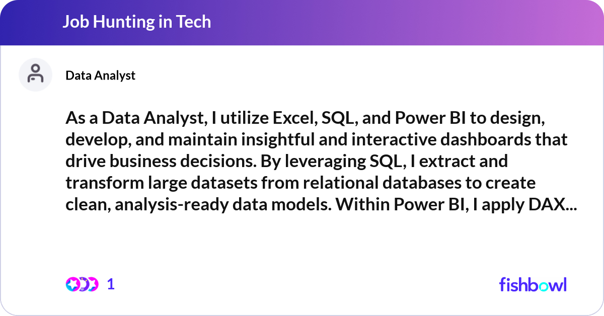 As a Data Analyst, I utilize Excel, SQL, and Power... | Fishbowl