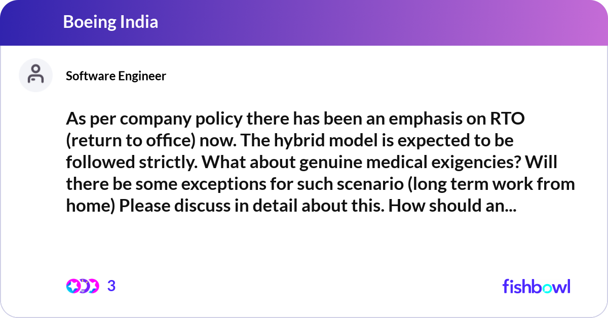 As per company policy there has been an emphasis o... | Fishbowl