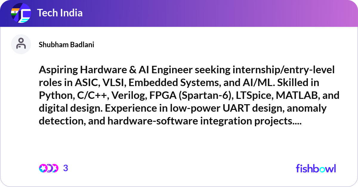 Aspiring Hardware & AI Engineer seeking internship... | Fishbowl
