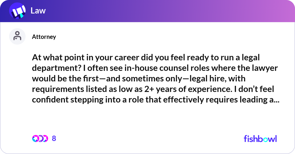 At what point in your career did you feel ready to... | Fishbowl