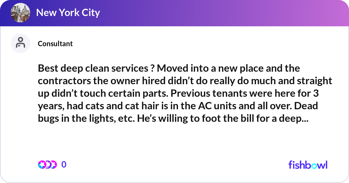 Best deep clean services ? Moved into a new place ... | Fishbowl