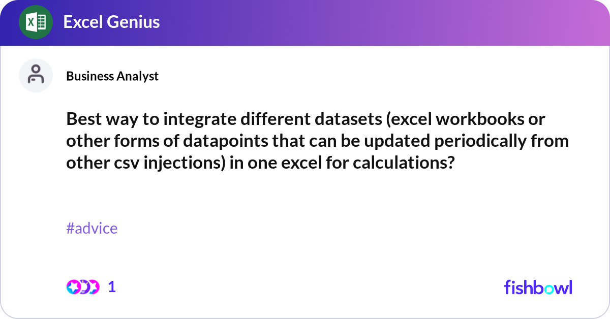 Feature Dataset Excel Form Best way to integrate different datasets (excel wo... | Fishbowl