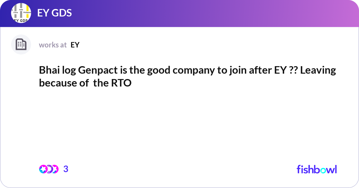 Bhai log Genpact is the good company to join after... | Fishbowl