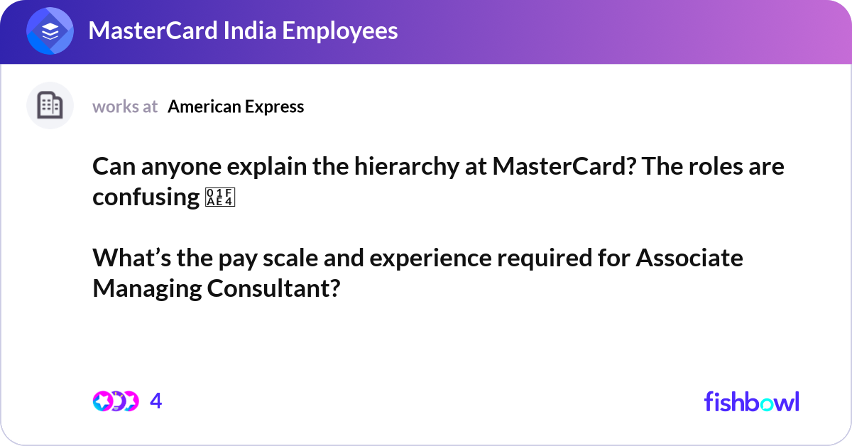 Can anyone explain the hierarchy at MasterCard? Th... | Fishbowl