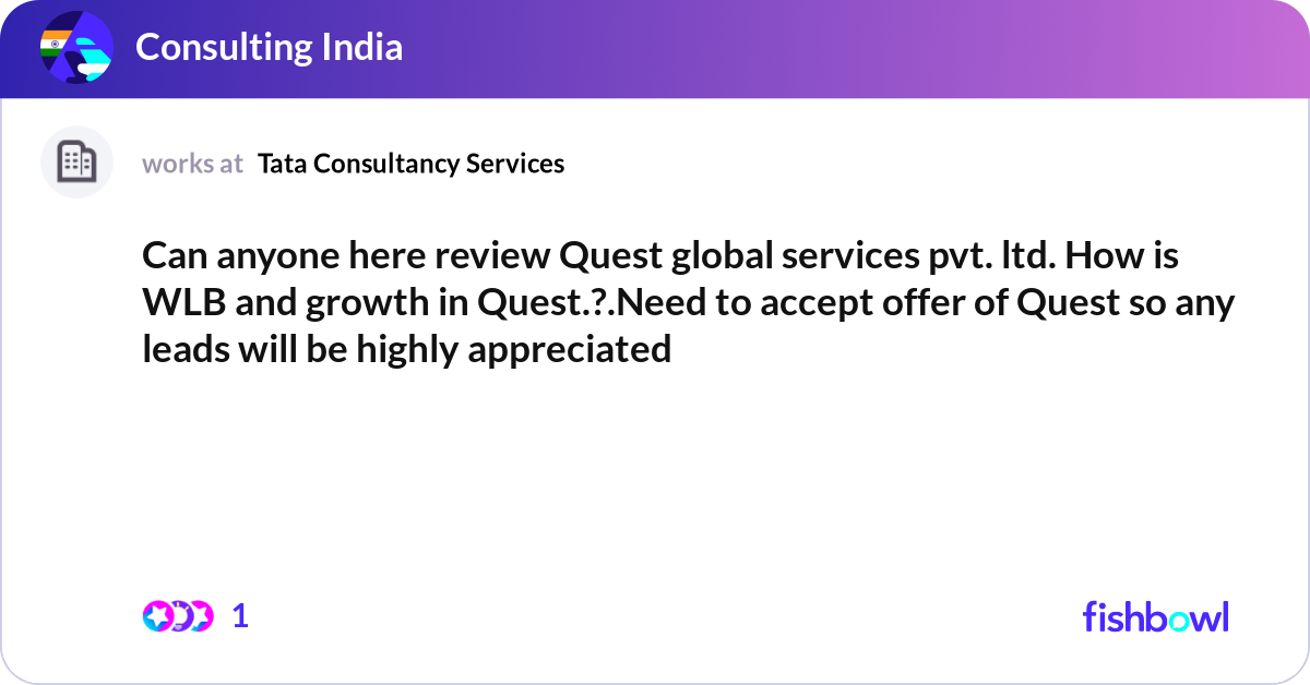Can anyone here review Quest global services pvt. ... | Fishbowl