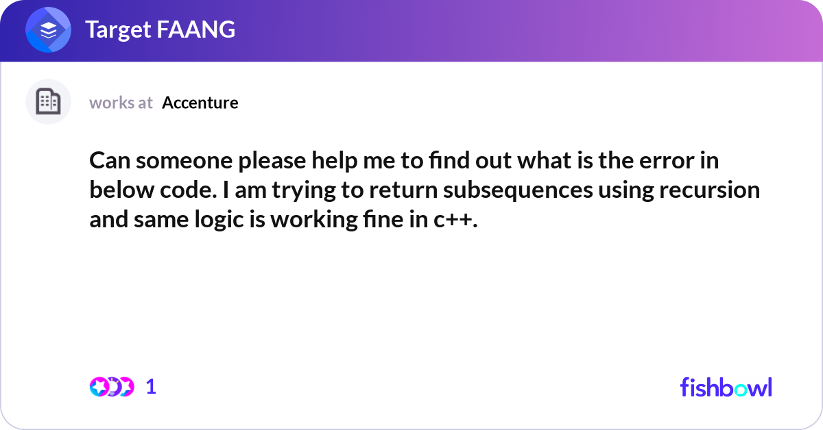 Can someone please help me to find out what is the... | Fishbowl