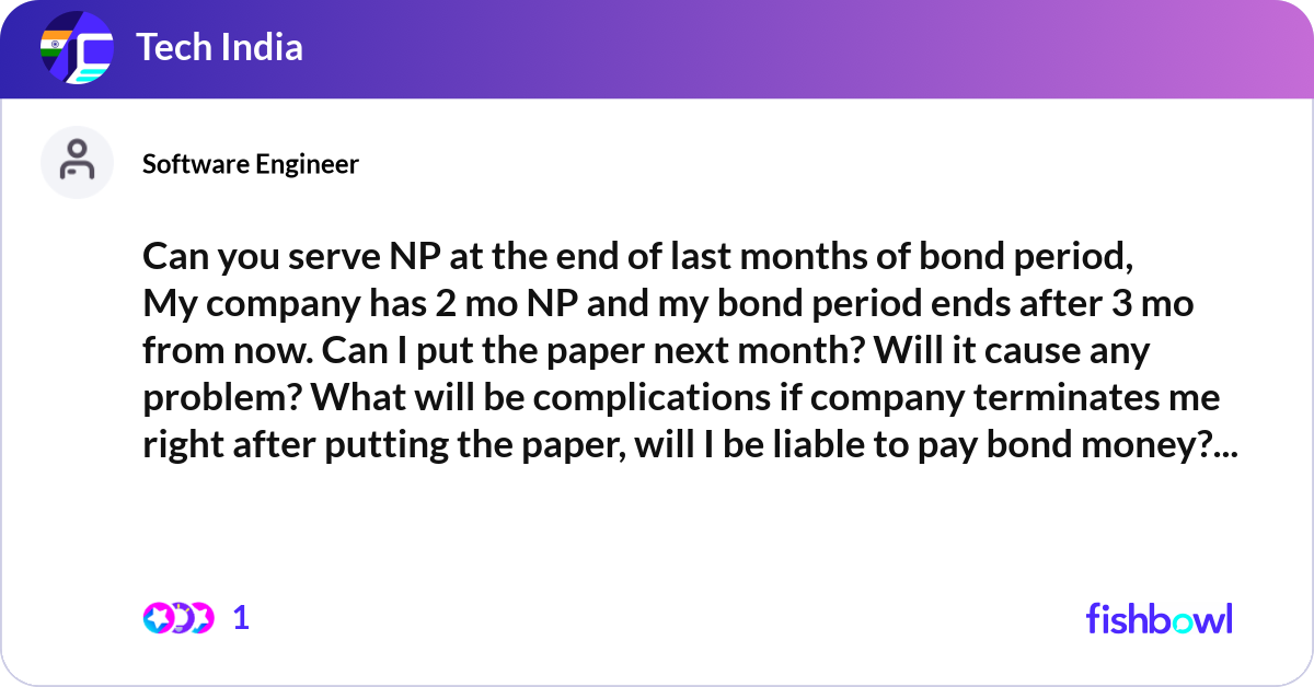 Can you serve NP at the end of last months of bond... | Fishbowl