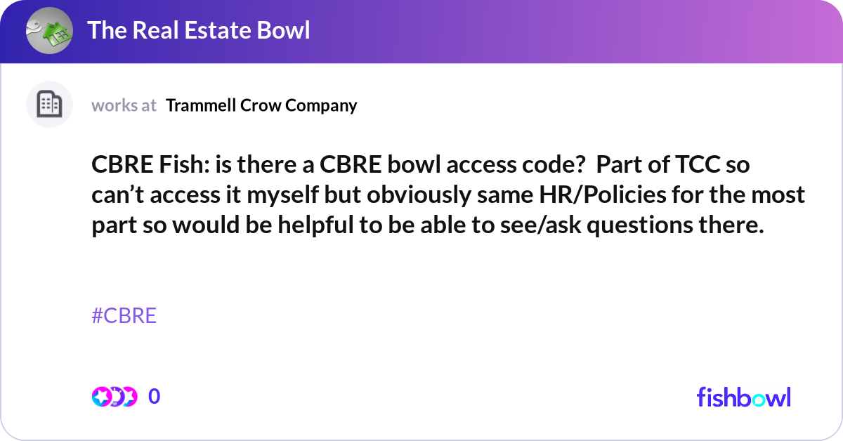 CBRE Fish: is there a CBRE bowl access code? Part... | Fishbowl