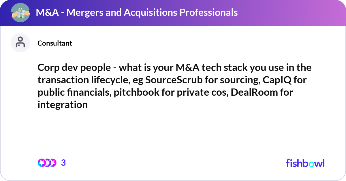 Corp dev people - what is your M&A tech stack you ... | Fishbowl