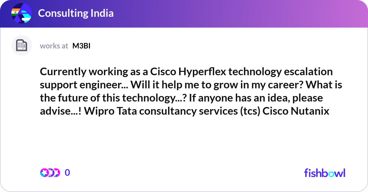 Currently working as a Cisco Hyperflex technology ... | Fishbowl