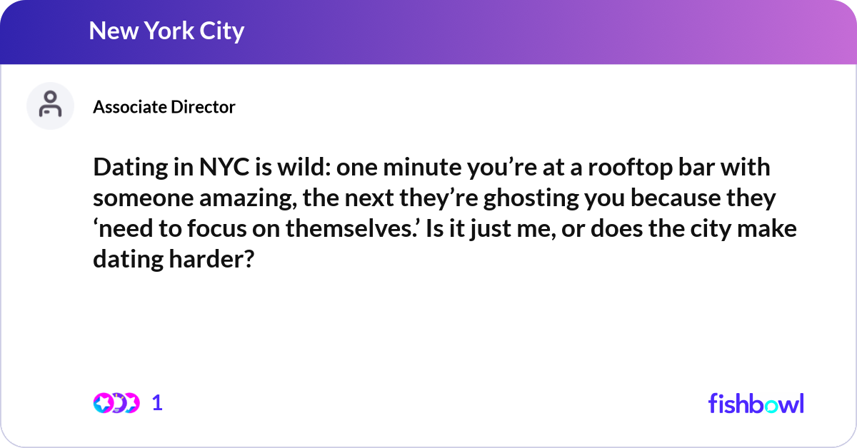 Dating in NYC is wild: one minute you’re at a roof... | Fishbowl