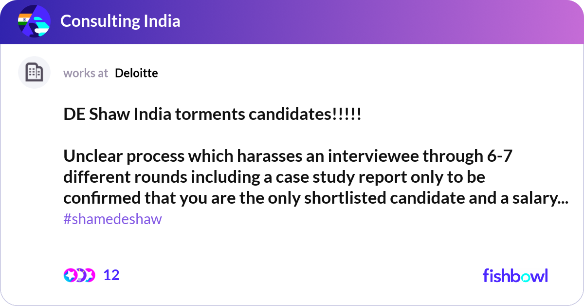 Shaw Process DE Shaw India torments candidates!!!!! Unclear pr... | Fishbowl