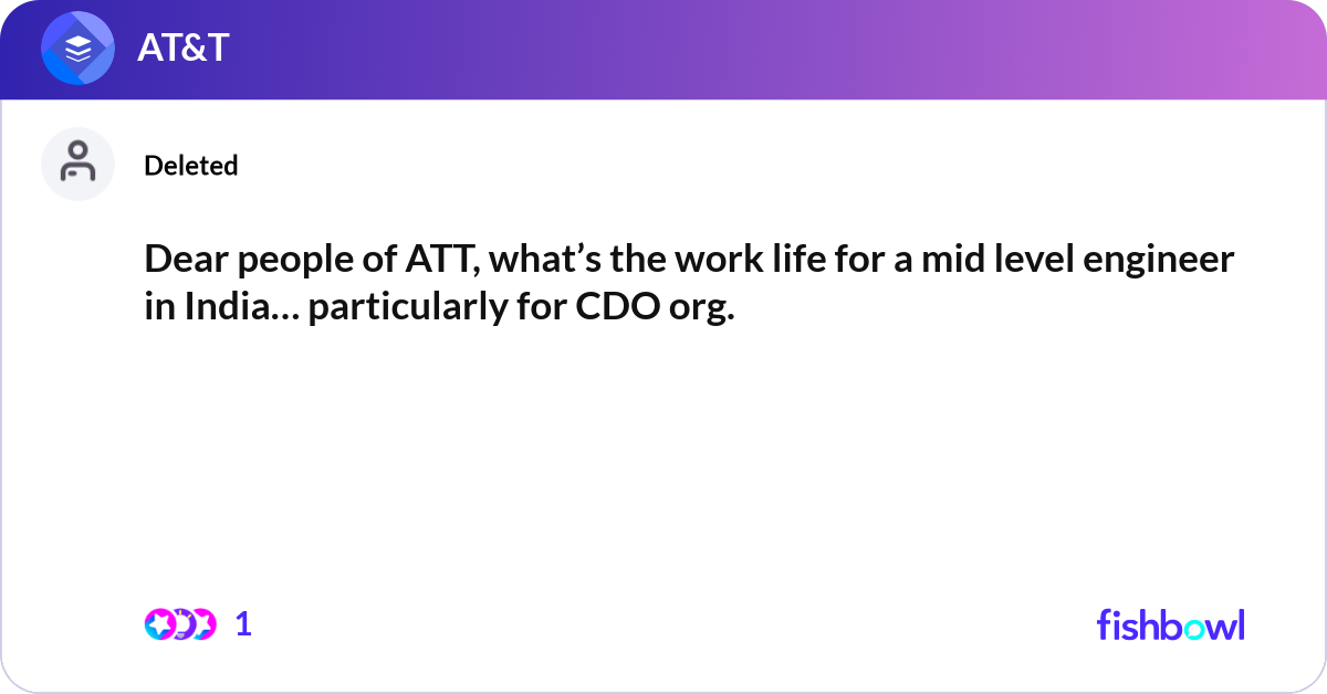 Dear people of ATT, what’s the work life for a mid... | Fishbowl