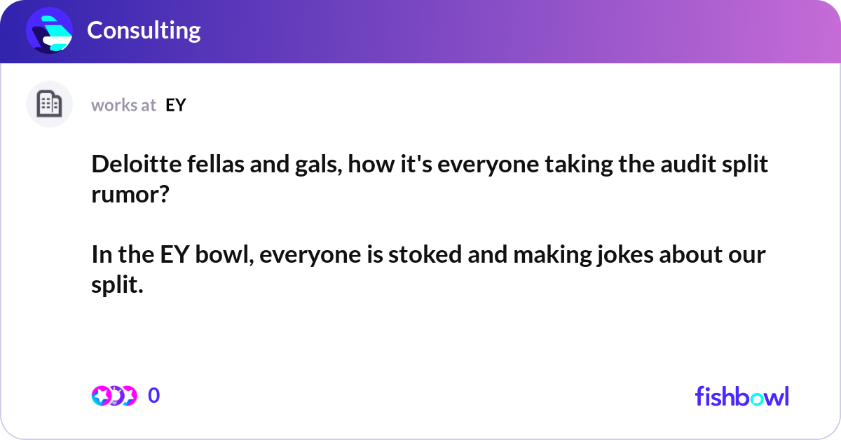 Deloitte fellas and gals, how it's everyone taking... | Fishbowl