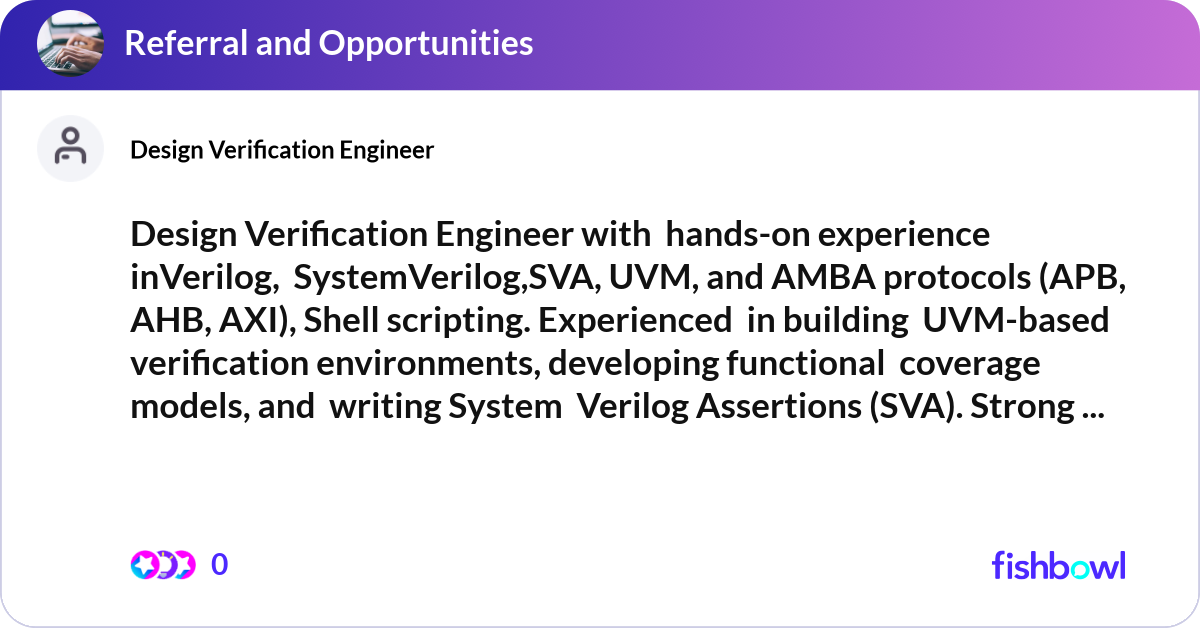 Design Verification Engineer with hands-on experi... | Fishbowl