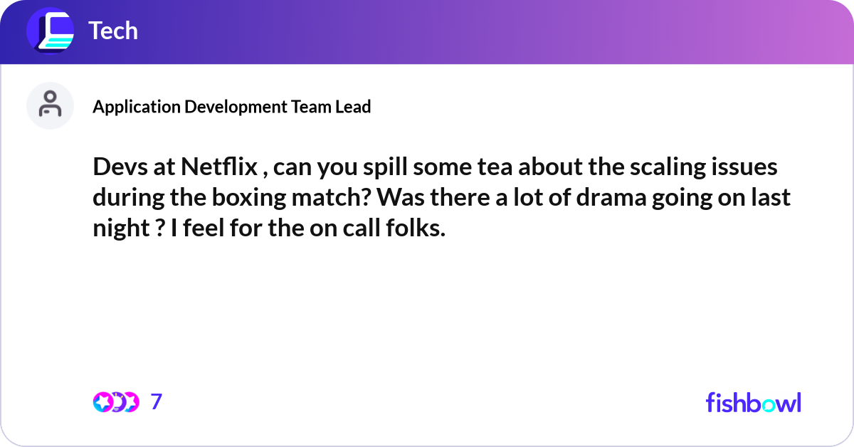 Devs at Netflix , can you spill some tea about the... | Fishbowl