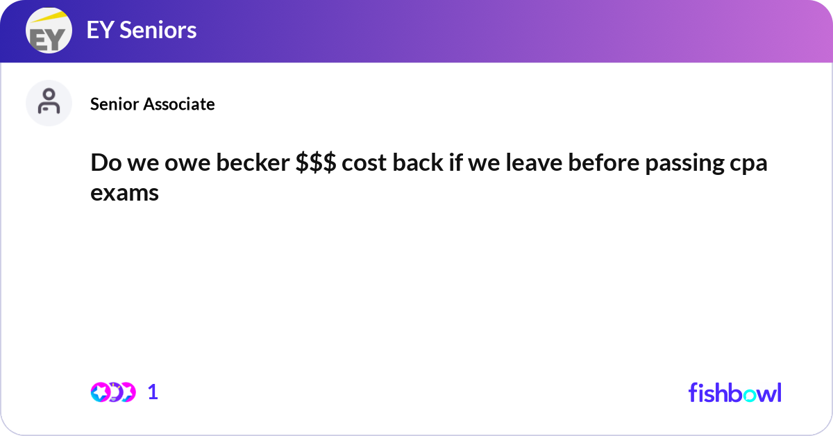Do we owe becker $$$ cost back if we leave before ... | Fishbowl
