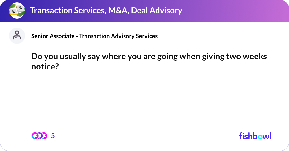 Do you usually say where you are going when giving... | Fishbowl