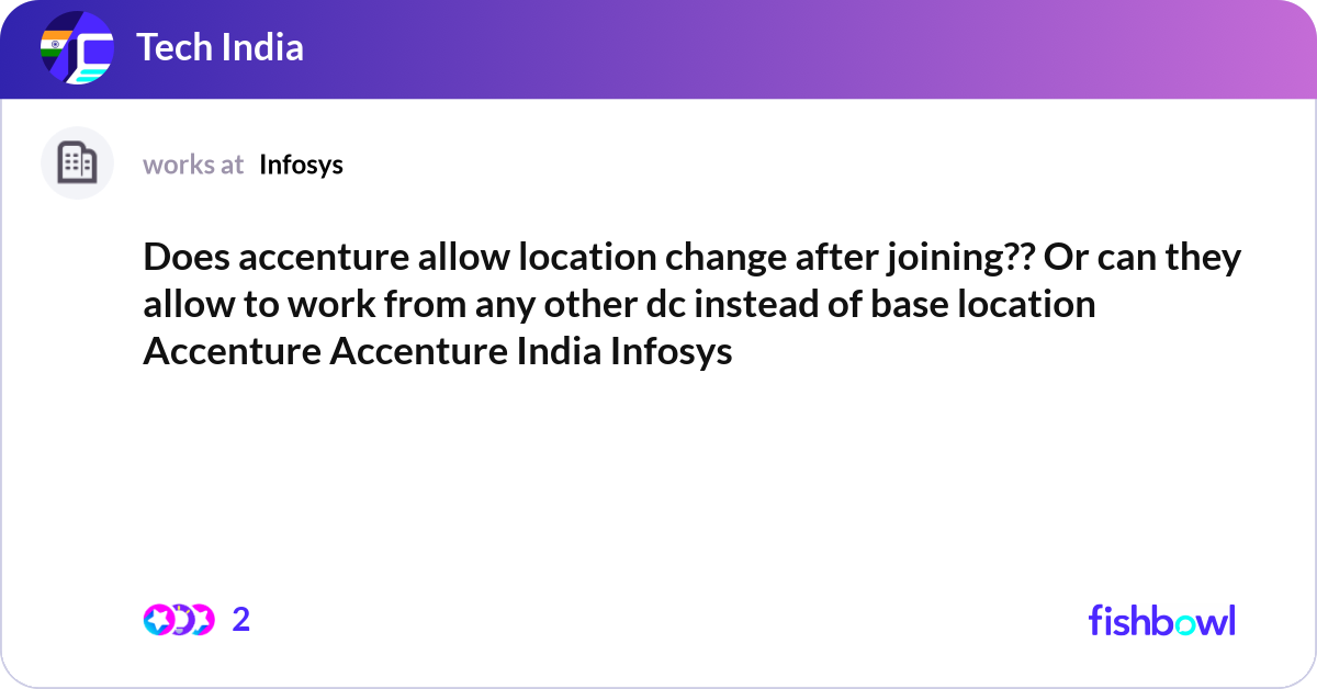 Does accenture allow location change after joining... | Fishbowl