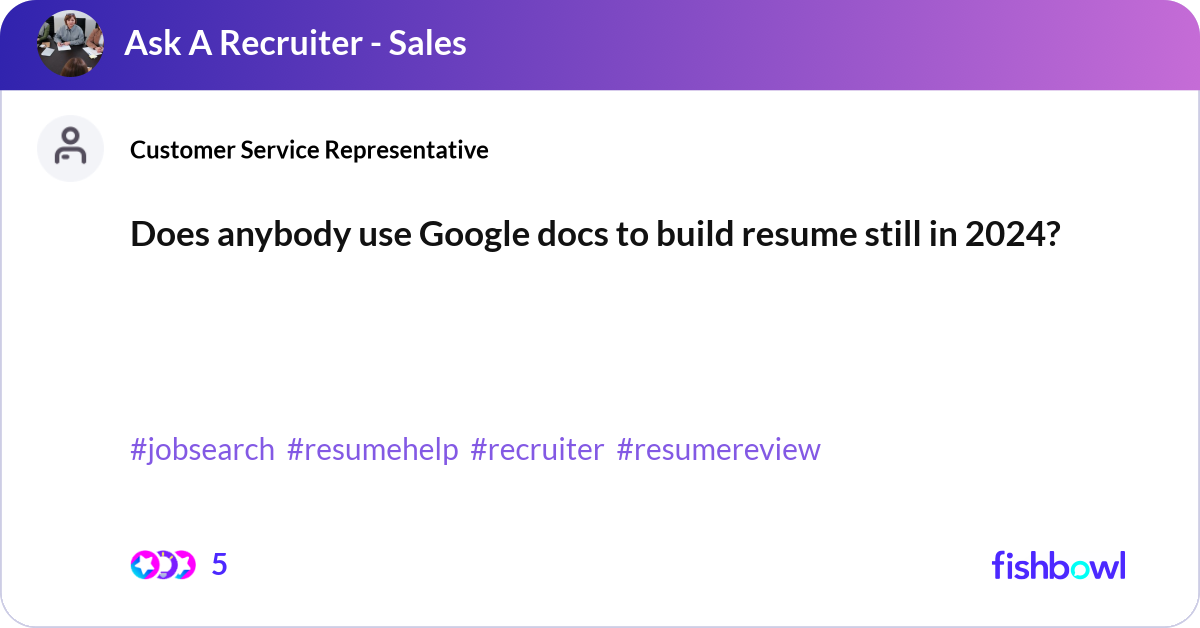 Does anybody use Google docs to build resume still... | Fishbowl