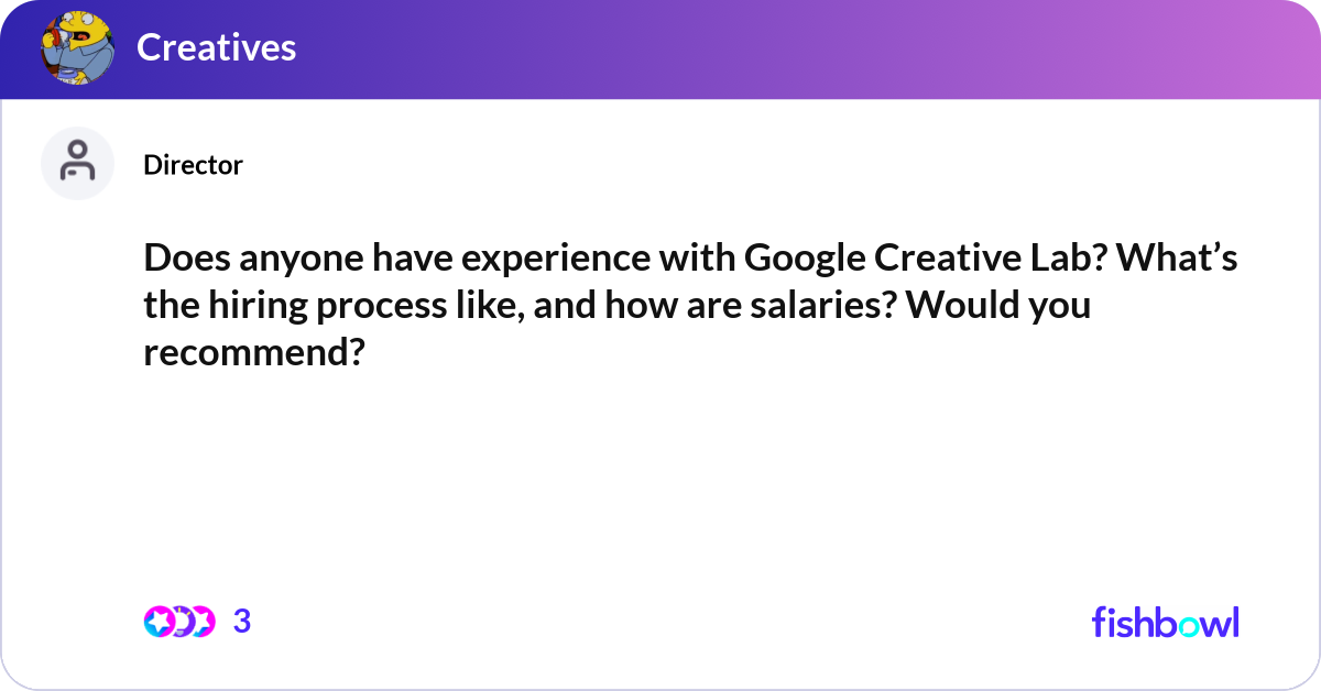 Does anyone have experience with Google Creative L... | Fishbowl