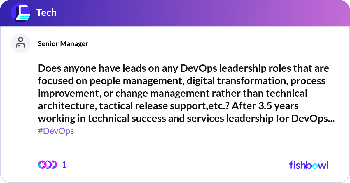Does anyone have leads on any DevOps leadership ro... | Fishbowl