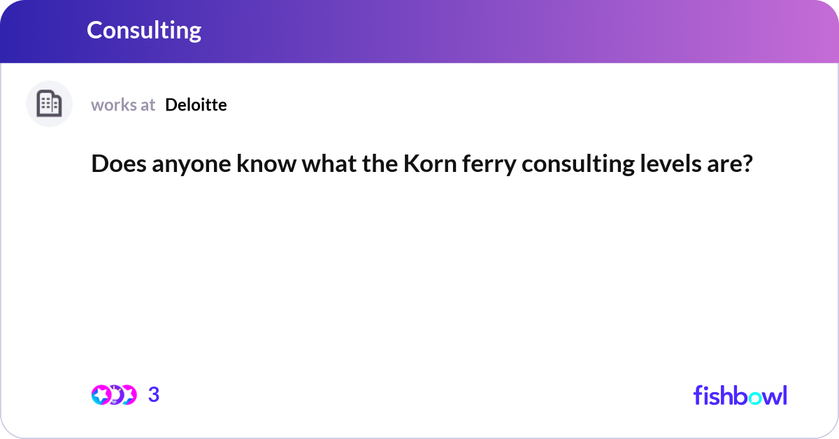 Does anyone know what the Korn ferry consulting le... | Fishbowl