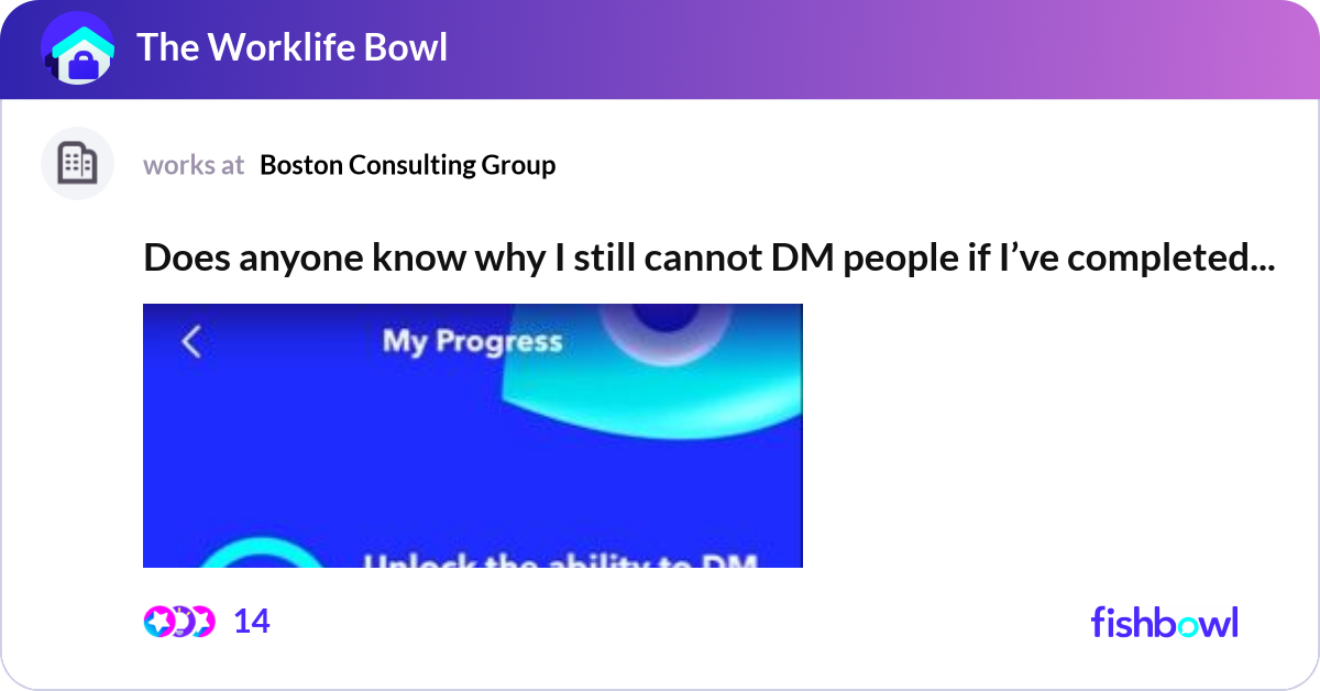 Does anyone know why I still cannot DM people if I... | Fishbowl