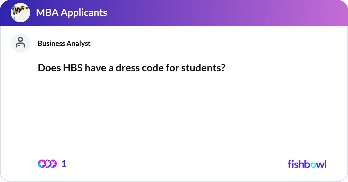 Does HBS have a dress code for students? | Fishbowl