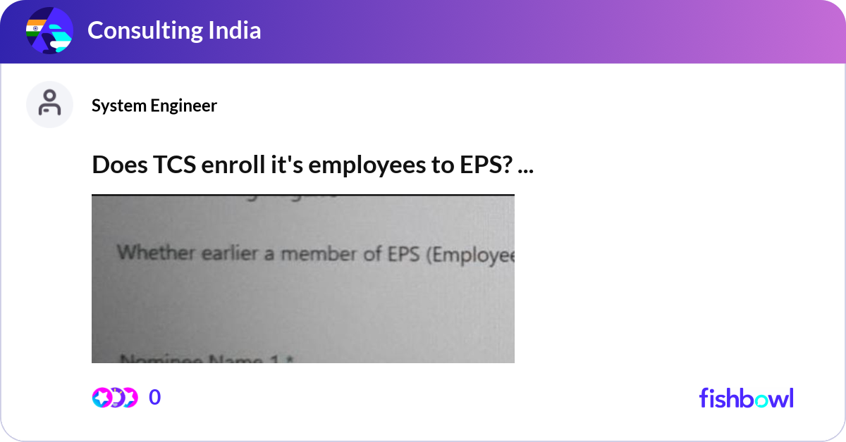 Does TCS enroll it's employees to EPS? I have le... | Fishbowl