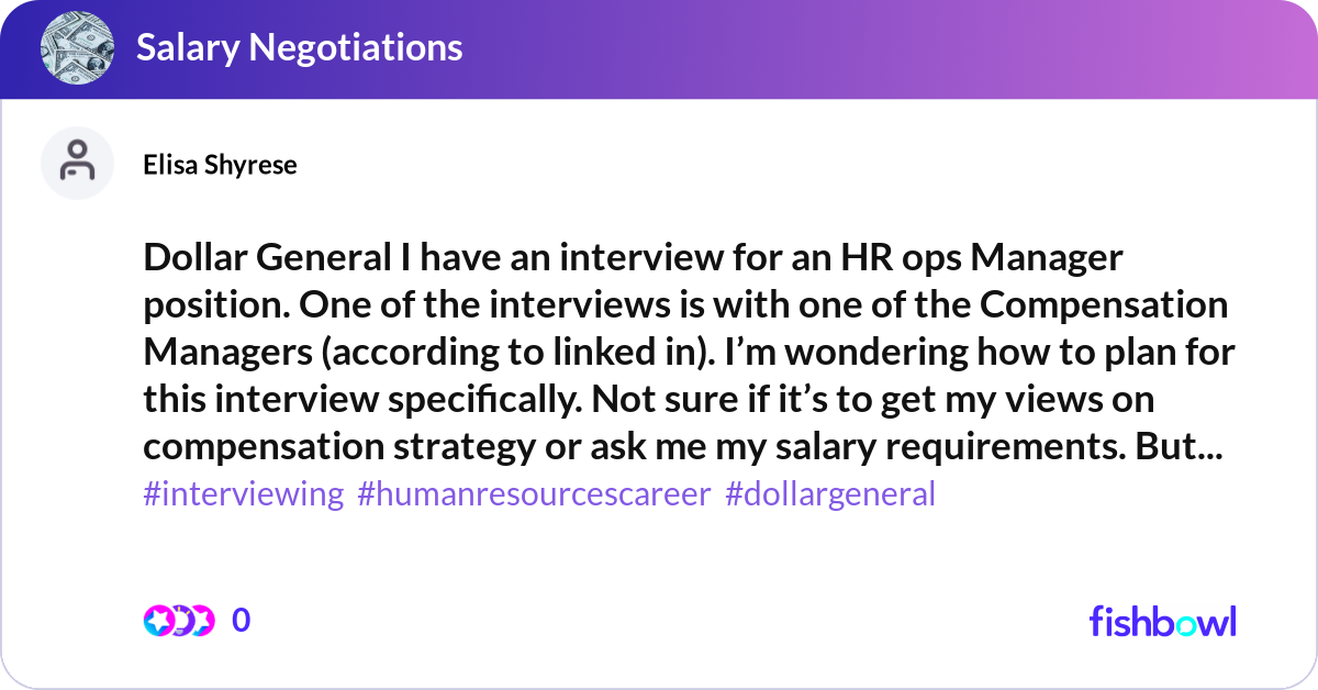 Dollar General I have an interview for an HR ops M... | Fishbowl