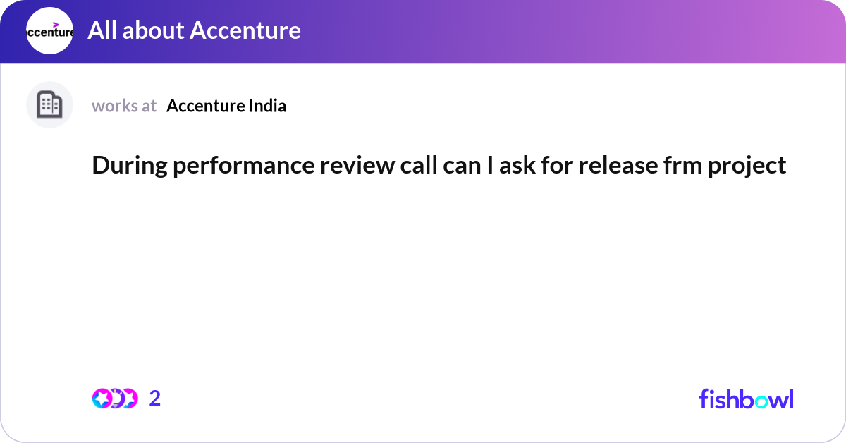 During performance review call can I ask for relea... | Fishbowl