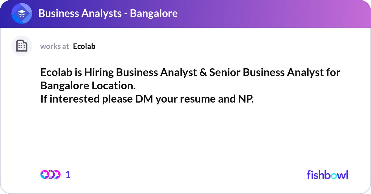 Ecolab is Hiring Business Analyst & Senior Busines... | Fishbowl