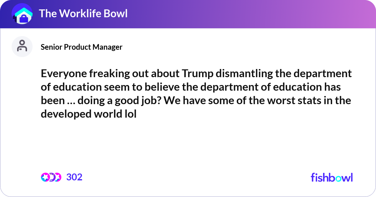 Everyone freaking out about Trump dismantling the Fishbowl