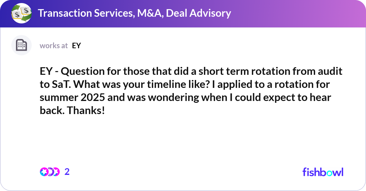 Sat Quarter Rotation Question EY - Question for those that did a short term rota... | Fishbowl