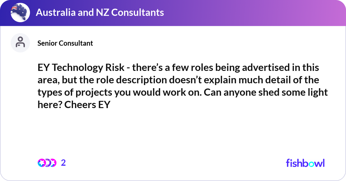 EY Technology Risk - there’s a few roles being adv... | Fishbowl