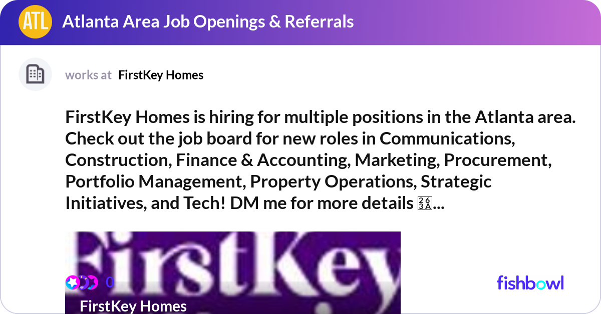 FirstKey Homes is hiring for multiple positions in... | Fishbowl